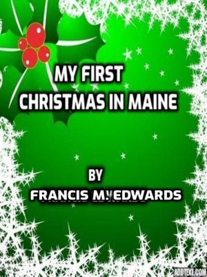cover image of My First Christmas in Maine
